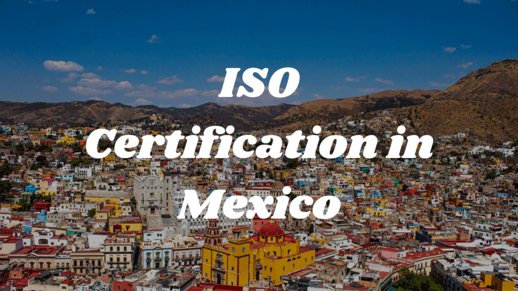 ISO Certification in Mexico | location